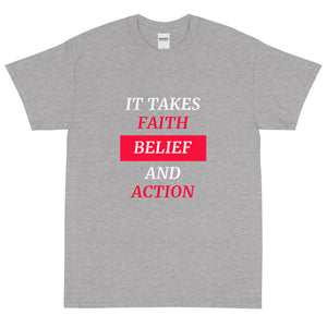 It Takes Faith T-Shirt